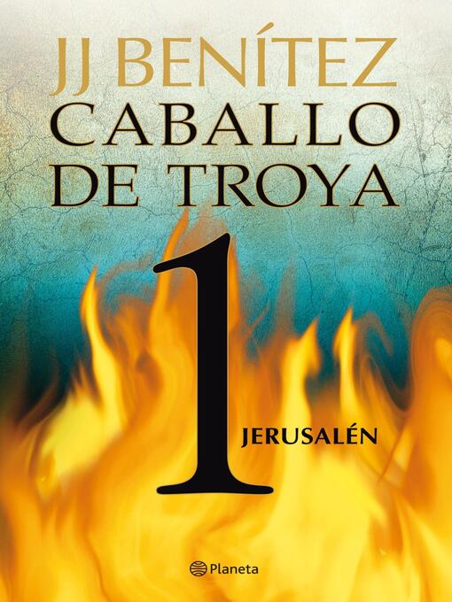 Title details for Jerusalén. Caballo de Troya 1 by J. J. Benítez - Wait list